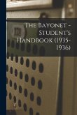 The Bayonet - Student's Handbook (1935-1936)
