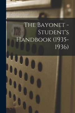 The Bayonet - Student's Handbook (1935-1936) - Anonymous