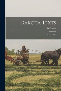 Dakota Texts: Volume XIV - Deloria, Ella