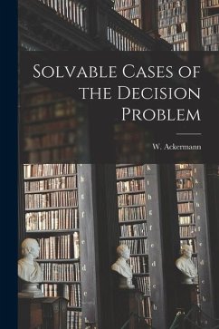 Solvable Cases of the Decision Problem