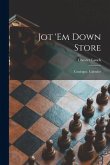 Jot 'em Down Store; Catalogue, Calendar