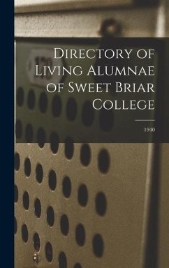 Directory of Living Alumnae of Sweet Briar College; 1940 - Anonymous