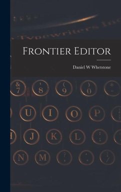 Frontier Editor - Whetstone, Daniel W.