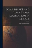 Loan Sharks and Loan Shark Legislation in Illinois