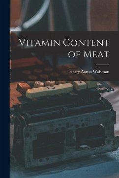 Vitamin Content of Meat - Waisman, Harry Aaron