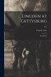 Lincoln at Gettysburg: an Address; ed.1 - Bild 1