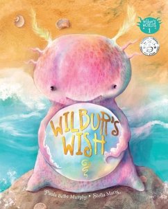 Wilbur's Wish - Murphy, Paula Bebe