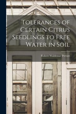 Tolerances of Certain Citrus Seedlings to Free Water in Soil - Prevatt, Rubert Waldemar