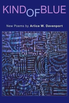 Kind of Blue: New Poems - Davenport, Arlice W.