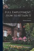 Full Employment, How to Attain It