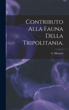 Contributo Alla Fauna Della Tripolitania. - Menozzi, C.