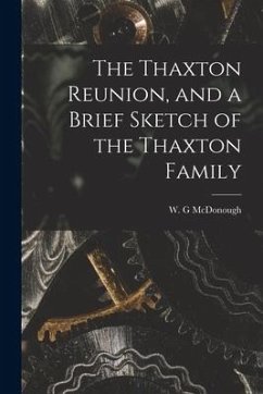 The Thaxton Reunion, and a Brief Sketch of the Thaxton Family