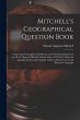 Mitchell's Geographical Question Book... - Bild 1