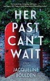 Her Past Can't Wait Her Past Can't Wait