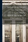 Annual Report of the Fruit Growers' Association of Ontario, 1913