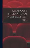 Paramount International News (1932-1933-1934)