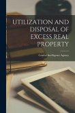 Utilization and Disposal of Excess Real Property