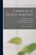 A Manual of Dental Anatomy [electronic... - Bild 1