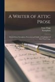 A Writer of Attic Prose: Models From Xenophon, Exercises and Guide, a Vocabulary of Attic Prose Usage