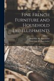 Fine French Furniture and Household Embellishments