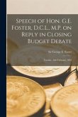 Speech of Hon. G.E. Foster, D.C.L., M.P. on Reply in Closing Budget Debate [microform]: Tuesday, 28th February, 1893