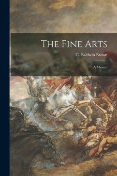 The Fine Arts: a Manual