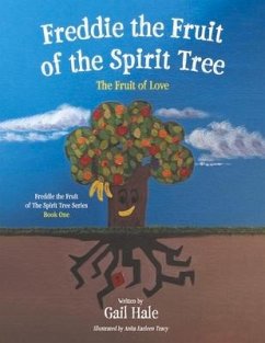 Freddie the Fruit of the Spirit Tree: The Fruit of Love Volume 1 - Hale, Gail