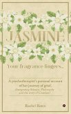 Jasmine: Your Fragrance lingers...