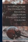 International Dictionary of Regional European Ethnology and Folklore; 1