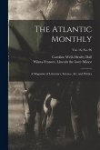 The Atlantic Monthly: a Magazine of Literature, Science, Art, and Politics; vol. 16, no. 96