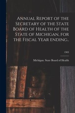 Cover Annual Report of the Secretary of the State Board of Health of the State of Michigan, for the Fiscal Year Ending..; 1903