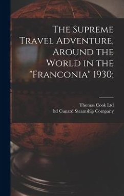 The Supreme Travel Adventure, Around the World in the 