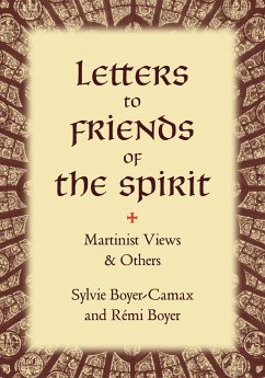 Letters to Friends of the Spirit - Boyer-Camax, Sylvie; Boyer, Rémi