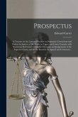 Prospectus [microform]: a Treatise on the Law and Practice on Summary Convictions and Orders by Justices of the Peace, in Upper and Lower Cana
