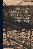 American Agriculturist, for the Farm, Garden and Household; 24