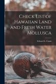 Check List of Hawaiian Land and Fresh Water Mollusca