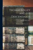 Thomas Solley and His Descendants: the Story of a Hunt for an Ancestor