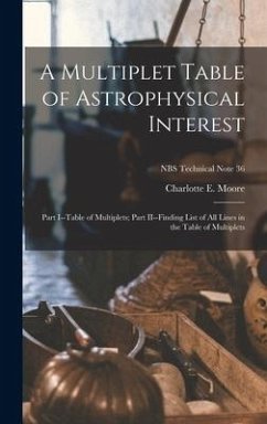 A Multiplet Table of Astrophysical Interest - Moore, Charlotte E