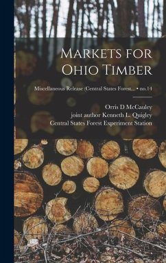 Markets for Ohio Timber; no.14 - McCauley, Orris D