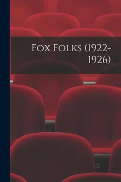 Fox Folks (1922-1926) - Anonymous