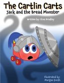 The Cartlin Carts Jack and the Bread Monster