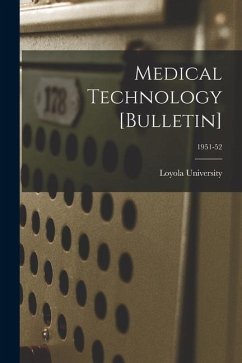 Medical Technology [Bulletin]; 1951-52