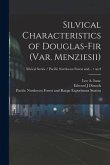 Silvical Characteristics of Douglas-fir (var. Menziesii); no.9