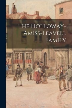 The Holloway-Amiss-Leavell Family - Anonymous