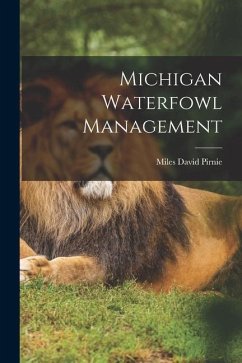 Michigan Waterfowl Management - Pirnie, Miles David