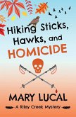 Hiking Sticks, Hawks, and Homicide Hiking Sticks, Hawks, and Homicide