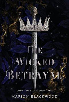 The Wicked Betrayal - Blackwood, Marion