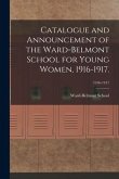 Catalogue and Announcement of the Ward-Belmont School for Young Women, 1916-1917.; 1916-1917