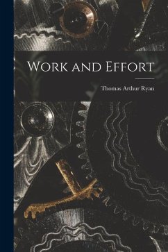 Work and Effort - Ryan, Thomas Arthur