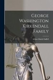 George Washington Kirkendall Family